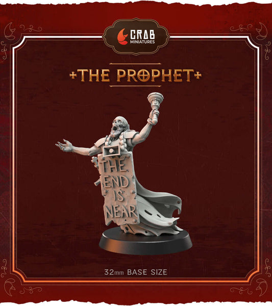 Grimdark Crusade miniature 'The Prophet' holding 'The End is Near' sign, on a 32mm base, by Crab Miniatures.